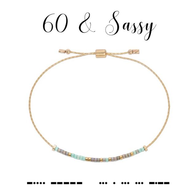 60 & Sassy Bracelet